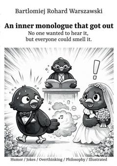 An inner monologue that got out