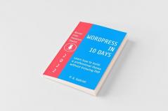 WordPress in 10 Days - 2022 Edition
