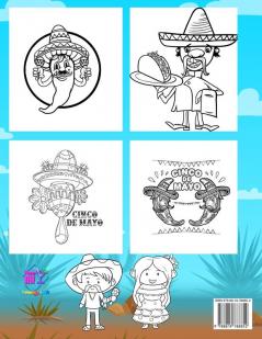 Cinco De Mayo Coloring Book For Kids: Mexico Holiday Theme Coloring Book for Little Girls and Boys To Introduce Them To Holiday and Culture I Fun Gift ... 3-5 4-8 Preschool Child Kindergarteners