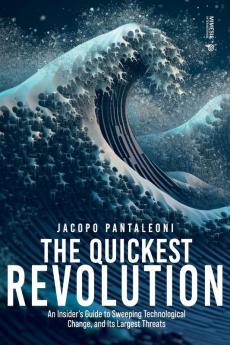 The Quickest Revolution