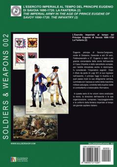 L'esercito imperiale al tempo del Principe Eugenio di Savoia 1690-1720: La fanteria vol. 2 (Soldiers&weapons)