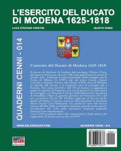 L'esercito del Ducato di Modena 1625-1818: Volume 1: 14 (Quaderni Cenni)