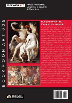 Rosso Fiorentino - l'incanto e lo spavento: 5 (Bookmoon Art)