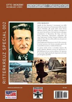 Otto Skorzeny: La liberazione di Mussolini e altre operazioni: 2 (Ritterkreuz)