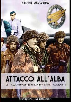 Attacco all'alba: L'SS-Fallschirmjäger Bataillon 500 a Drvar maggio 1944: 3 (Ritterkreuz)