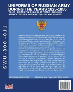 Uniforms of Russian army during the years 1825-1855 - Vol. 11: Service troops medical civilian and others: 011 (Soldiers Weapons and Uniforms - 800)