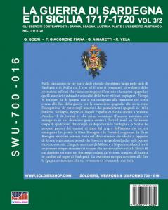 La guerra di Sardegna e di Sicilia 1717-1720 vol. 3/2: Gli eserciti contrapposti: Savoia Spagna Austria. Parte 3 L'esercito austriaco nel 1717-1720: 16 (Soldiers Weapons & Uniforms 700)