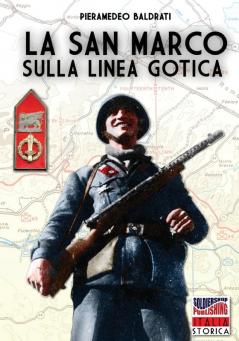 La san Marco sulla linea Gotica: 11 (Italia Storica)