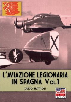 L'aviazione legionaria in Spagna - Vol. 1: 51 (Italia Storica eBook)