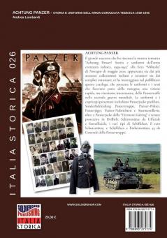 Achtung Panzer: Storia e uniformi dell'arma corazzata tedesca 1939-1945: 26 (Italia Storica)