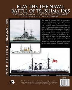 Play the naval battle of Tsushima 1905: Gioca a Wargame alla battaglia di Tsushima 1905 (Paper Battles & Dioramas)