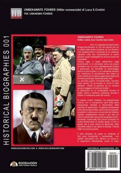 Unbekannte Fuhrer: Hitler come non l'avete mai visto!: 1 (Historical Biographies)