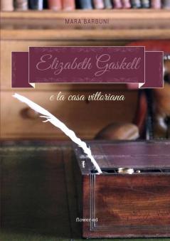 Elizabeth Gaskell e la casa vittoriana