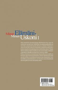 Minun Elämäni Minun Uskoni Ⅰ: My Life My Faith Ⅰ (Finnish Edition)