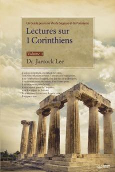 Lectures sur 1 Corinthiens: Volume 1: Lectures on the First Corinthians I (French)