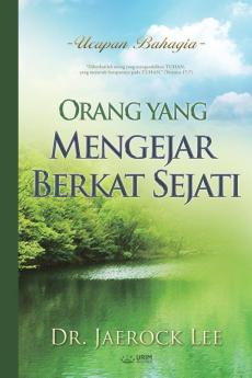 Orang yang Mengejar Berkat Sejati: A Man Who Pursues True Blessing (Indonesian)