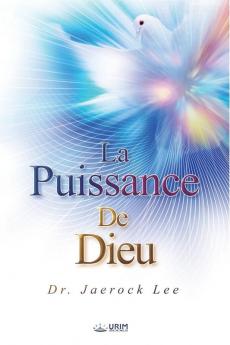 La Puissance de Dieu: The Power of God (French Edition)