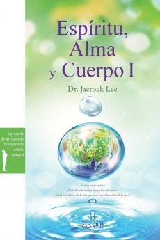 Espíritu Alma y Cuerpo Ⅰ: Spirit Soul and Body Ⅰ(Spanish): 1