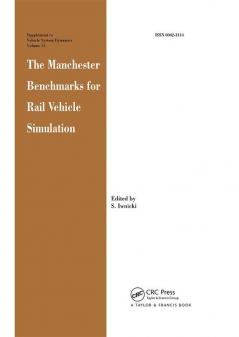 Manchester Benchmarks for Rail Vehicle Simulation