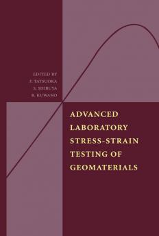 Advanced Laboratory Stress-Strain Testing of Geomaterials