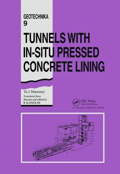 Tunnels with In-situ Pressed Concrete Lining