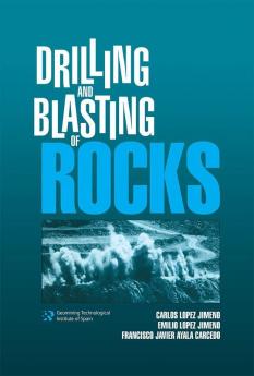 Drilling and Blasting of Rocks