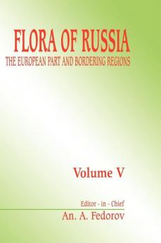 Flora of Russia volume 5