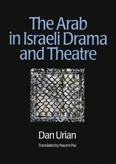 Arab in Israeli Drama and Theatre