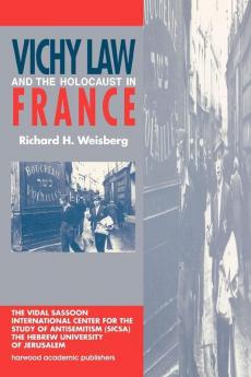 Vichy Law and the Holocaust in France