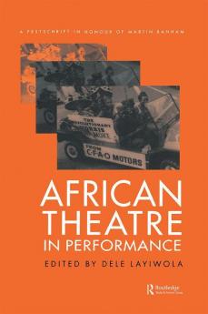 African Theatre in Performance