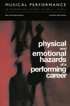 Physical and Emotional Hazards of a Performing Career