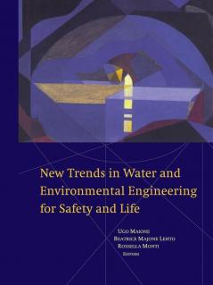 New Trends in Water and Environmental Engineering for Safety and Life