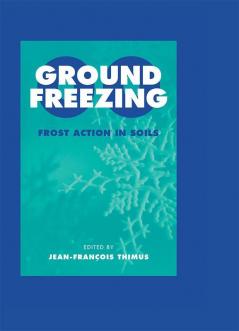 Ground Freezing 2000 - Frost Action in Soils