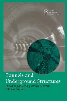 Tunnels and Underground Structures Proceedings Tunnels & Underground Structures Singapore 2000