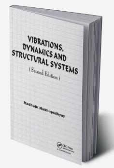 Vibrations Dynamics and Structural Systems 2nd edition