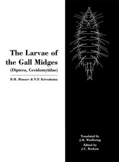 The Larvae of the Gall Miges