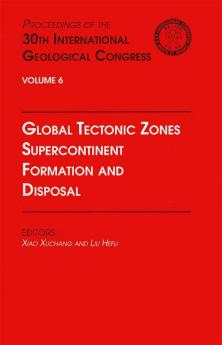 Global Tectonic Zones Supercontinent Formation and Disposal