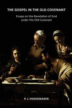 The Gospel in the Old Covenant