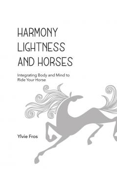 Harmony Lightness and Horses