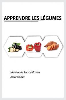 Apprendre les Legumes (Edu Books for Children)