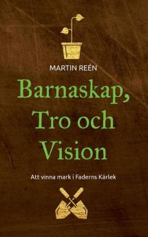 Barnaskap Tro och Vision