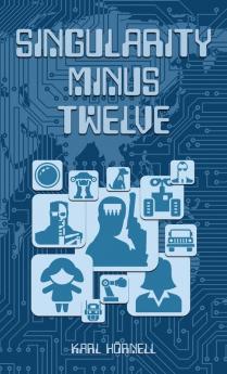 Singularity Minus Twelve