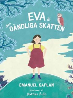 Eva & Den Oändliga Skatten (Swedish Edition)