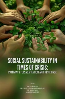 SOCIAL SUSTAINABILITY IN TIMES OF CRISIS: PATHWAYS FOR ADAPTATION AND RESILIENCE