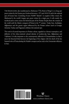 The Epic of Kings- Hero Tales of Ancient Persia (Wisehouse Classics - The Authoritative Edition)