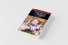 The Epic of Kings- Hero Tales of Ancient Persia (Wisehouse Classics - The Authoritative Edition)