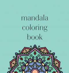 Mandala Coloring Book: 50 beautiful and detailed mandalas to color for hours of relaxing fun stress relief and creative expression: 2 (Mandala Coloring Books)