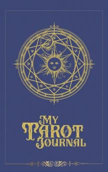 My Tarot Journal: A 3-Card-Reading Tracker for personal growth and spiritual development