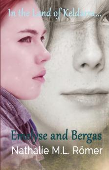 Emelyse and Bergas: 2 (In the Land of Keldarra)