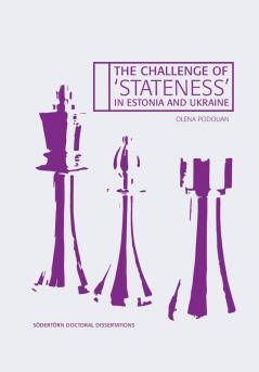 The Challenge of 'Stateness' in Estonia and Ukraine